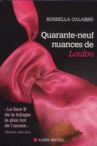 Quarante-neuf nuances de Loulou - Calabro Rossella, Chevrier Laurence