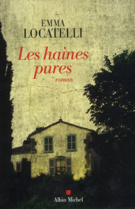 Les haines pures - Locatelli Emma
