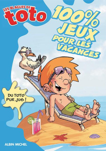 Les blagues de toto 100 % jeux pour les vacances - Collectif