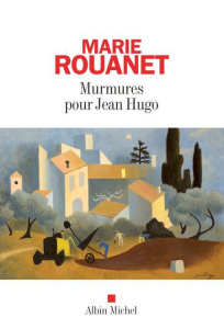 Murmures pour Jean Hugo - Rouanet Marie