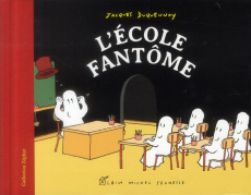 L'école fantôme - Duquennoy Jacques