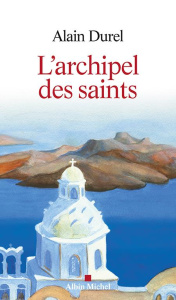 L'archipel des saints - Durel Alain