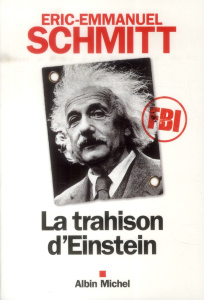 La trahison d'Einstein - Schmitt Eric-Emmanuel