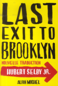 Last Exit to Brooklyn - Selby Hubert Jr ; Carasso Jean-Pierre ; Huet Jacqu