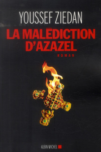 La malédiction d'Azazel - Ziedan Yussef ; Osman Khaled