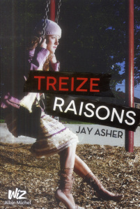 Treize Raisons - Asher Jay ; Peronny Nathalie