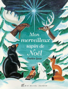 Mon merveilleux sapin de Noël - Ipcar Dahlov ; Guibert Françoise de