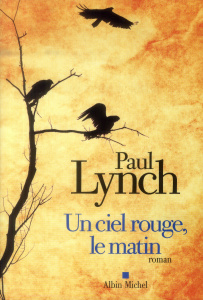 Un ciel rouge, le matin - Lynch Paul ; Boraso Marina