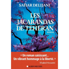 Les jacarandas de Téhéran - Delijani Sahar