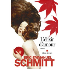 L'élixir d'amour - Schmitt Eric-Emmanuel