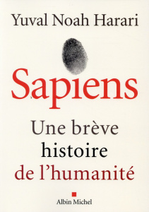 Sapiens. Une brève histoire de l'humanité - Harari Yuval Noah - Dauzat Pierre-Emmanuel