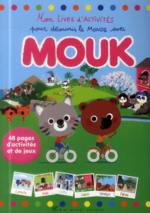Mon livre d'activités pour découvrir le monde avec Mouk - Boutavant Marc