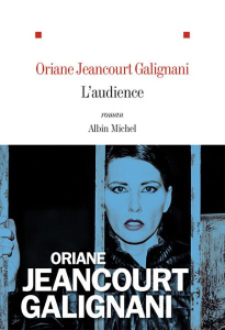 L'audience - Jeancourt Galignani Oriane