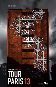 Tour Paris 13. L'évènement Street art, Edition bilingue français-anglais - Ben Cheikh Mehdi ; Fekih Adel ; Hidalgo Anne ; Lan