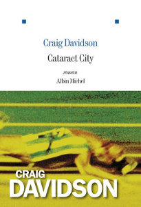 Cataract City - Davidson Craig ; Piningre Jean-Luc