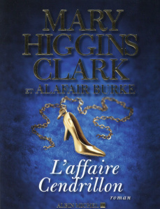 L'affaire Cendrillon - Higgins Clark Mary ; Burke Alafair ; Damour Anne ;