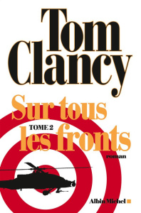 Sur tous les fronts. Tome 2 - Clancy Tom ; Telep Peter ; Bonnefoy Jean