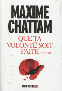 Que ta volonté soit faite - Chattam Maxime