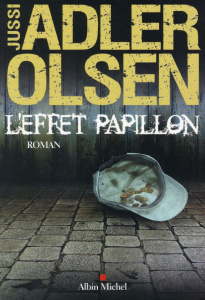 Les Enquêtes du Département V Tome 5 : L'effet papillon - Adler-Olsen Jussi ; Berg Caroline
