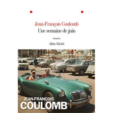 Une semaine de juin - Coulomb Jean-François