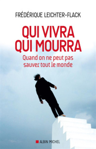 Qui vivra qui mourra - Leichter-Flack Frédérique