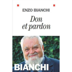 Don et pardon - Bianchi Enzo ; Wirz Matthias