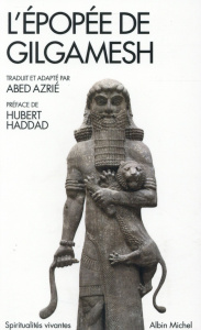L'épopée de Gilgamesh - Azrié Abed ; Haddad Hubert