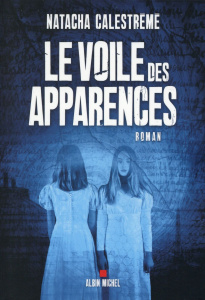 Le voile des apparences - Calestrémé Natacha