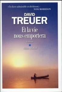 Et la vie nous emportera - Treuer David ; Lederer Michel
