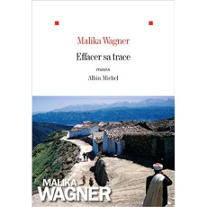 Effacer sa trace - Wagner Malika