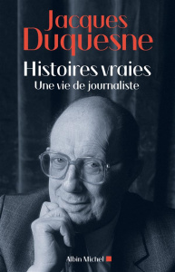 Histoires vraies - Duquesne Jacques