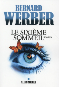 Le sixième sommeil - Werber Bernard