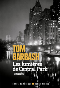 Les lumières de Central Park - Barbash Tom ; Fournier Hélène