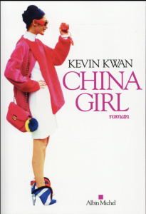 China Girl - Kwan Kevin ; Cunnington Nathalie