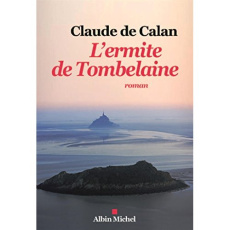 L'ermite de Tombelaine - De Calan Claude