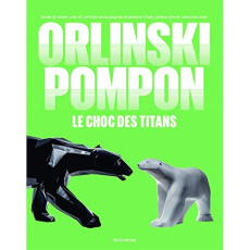 Orlinski/Pompom. Le choc des titans - Colas Liliane ; Brulé Cyril ; Chelly Benjamin ; Lo