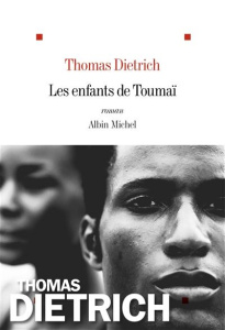 Les enfants de Toumaï - Dietrich Thomas