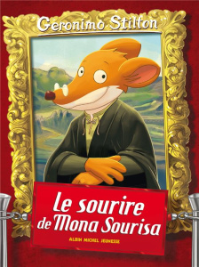 Geronimo Stilton Tome 1 : Le sourire de Mona Sourisa - Stilton Geronimo ; Plumederat Titi