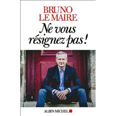 Ne vous résignez pas! - Le Maire Bruno