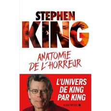 Anatomie de l'horreur - King Stephen ; Brèque Jean-Daniel ; Croquet Jean-P