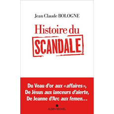 Histoire du scandale - Bologne Jean Claude
