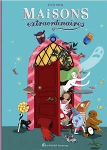 Maisons extraordinaires - Becq Cécile