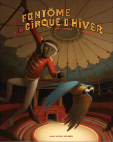 Le fantôme du cirque d'hiver - Bernard Frédéric ; Roca François