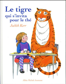 Le tigre qui s'invita pour le thé - Kerr Judith ; Badescu Ramona