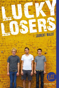 Lucky Losers - Malot Laurent