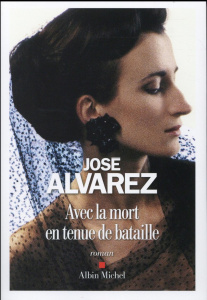 Avec la mort en tenue de bataille - Alvarez José