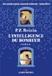 L'Intelligence du bonheur - Reizin P Z ; Porte Sabine