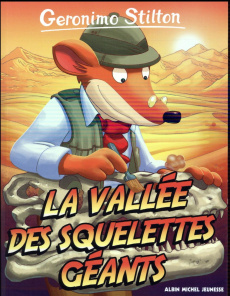 Geronimo Stilton Tome 38 : La vallée des squelettes géants - Stilton Geronimo ; Cernuschi Claudia ; Aliprandi C