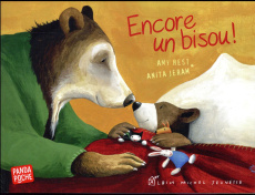 Encore un bisou ! - Hest Amy ; Jeram Anita ; Jusforges Pascale