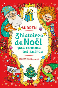 3 histoires de Noël pas comme les autres - AUDREN/DREIDEMY